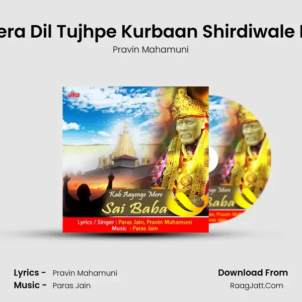 Mera Dil Tujhpe Kurbaan Shirdiwale Re mp3 song