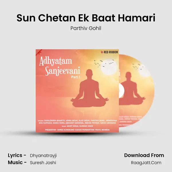 Sun Chetan Ek Baat Hamari Song mp3 | Parthiv Gohil