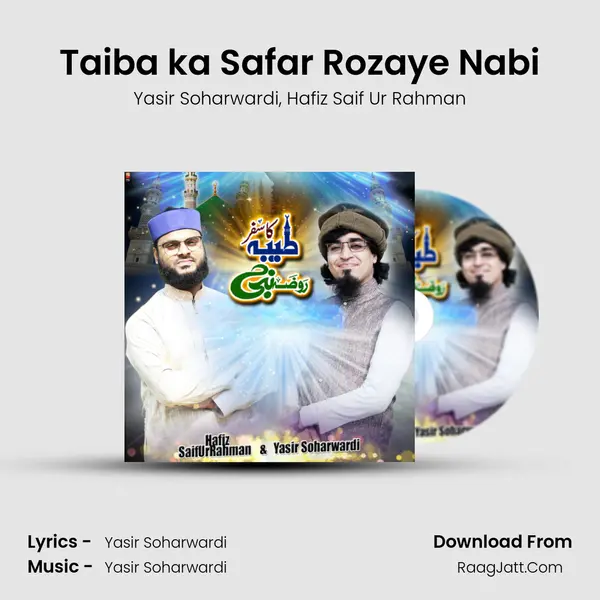 Taiba ka Safar Rozaye Nabi mp3 song