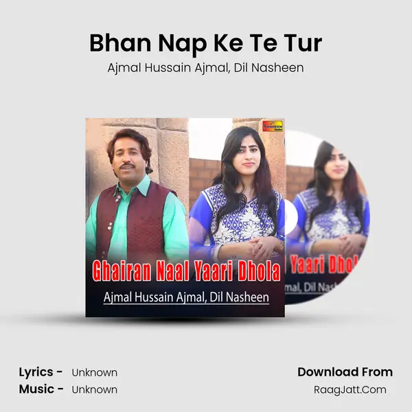 Bhan Nap Ke Te Tur mp3 song