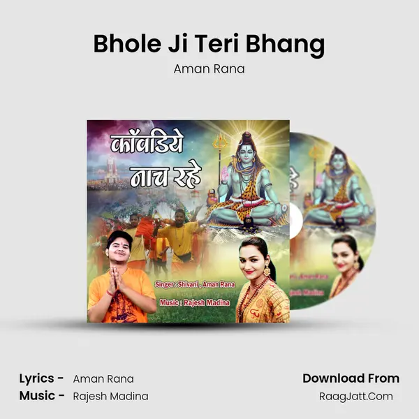 Bhole Ji Teri Bhang Song mp3 | Aman Rana