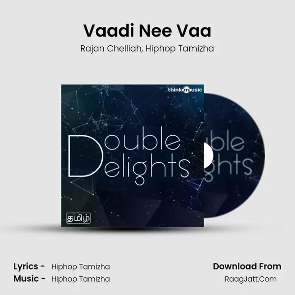 Vaadi Nee Vaa mp3 song