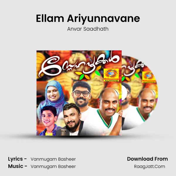 Ellam Ariyunnavane Song mp3 | Anvar Saadhath