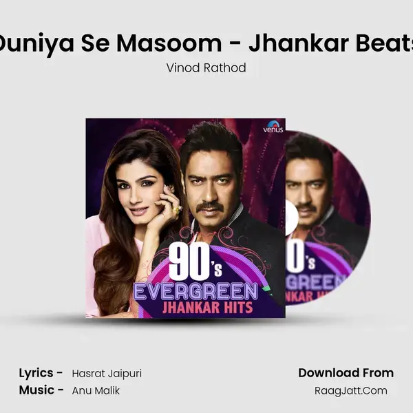 Duniya Se Masoom - Jhankar Beats Song mp3 | Vinod Rathod