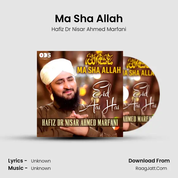 Ma Sha Allah Song mp3 | Hafiz Dr Nisar Ahmed Marfani