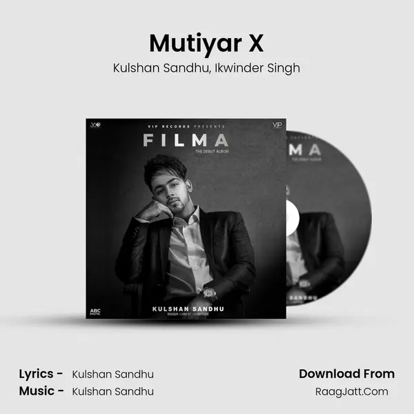 Mutiyar X Song mp3 | Kulshan Sandhu