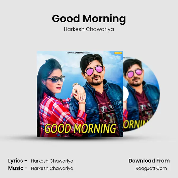 Good Morning Song mp3 | Harkesh Chawariya