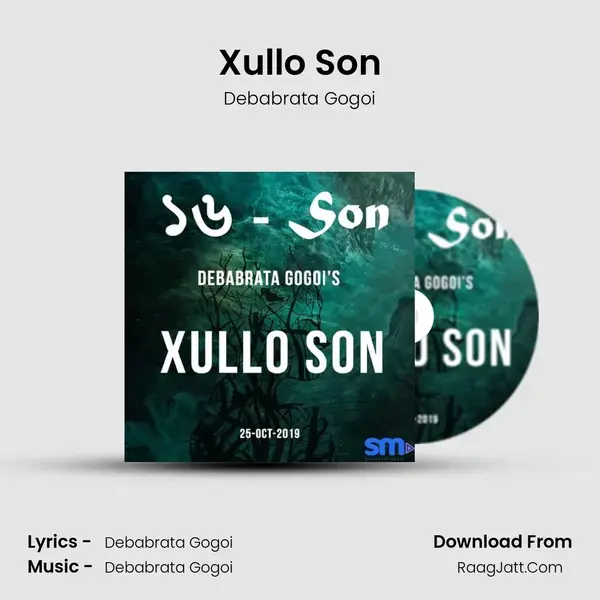 Xullo Son - Debabrata Gogoi