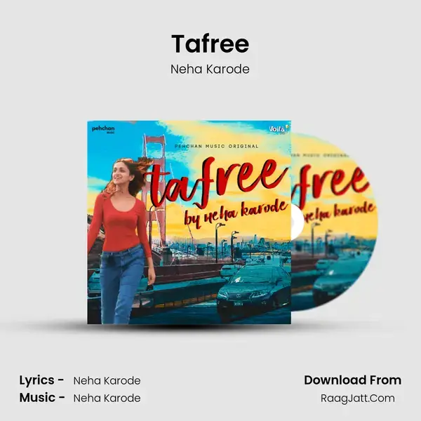 Tafree Song mp3 | Neha Karode