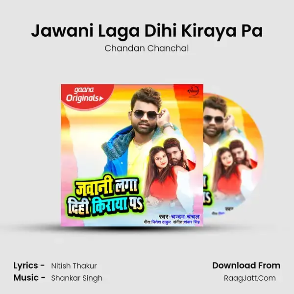 Jawani Laga Dihi Kiraya Pa - Chandan Chanchal