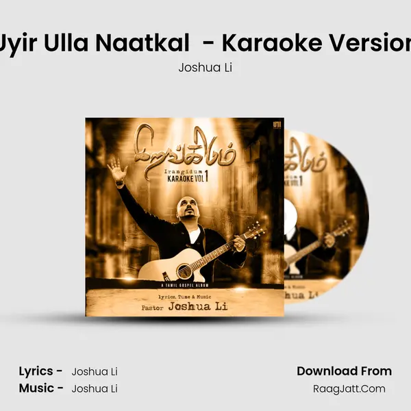 Uyir Ulla Naatkal (Male) - Karaoke Version mp3 song