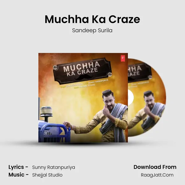 Muchha Ka Craze - Sandeep Surila