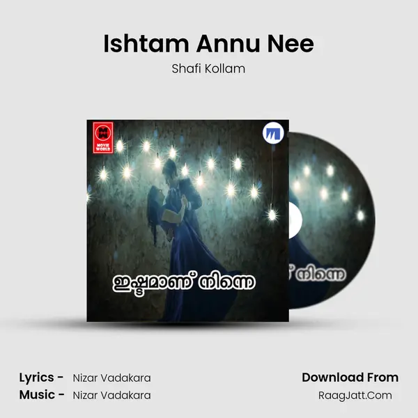 Ishtam Annu Nee Song mp3 | Shafi Kollam