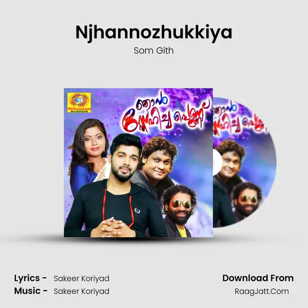 Njhannozhukkiya Song mp3 | Som Gith