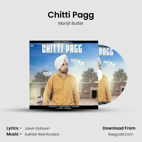 Chitti Pagg Song mp3 | Manjit Butter