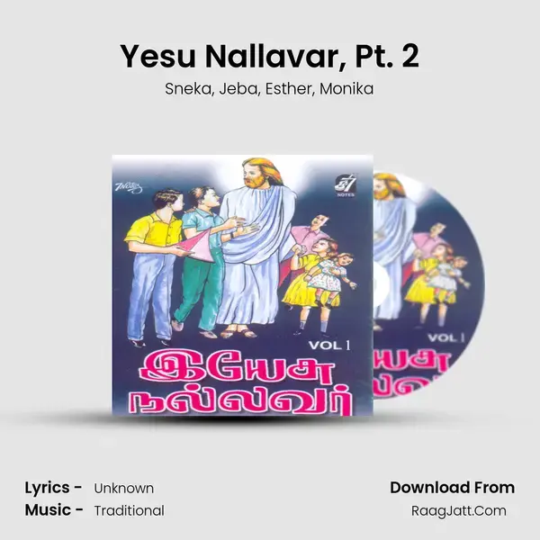 Yesu Nallavar, Pt. 2 Song mp3 | Sneka