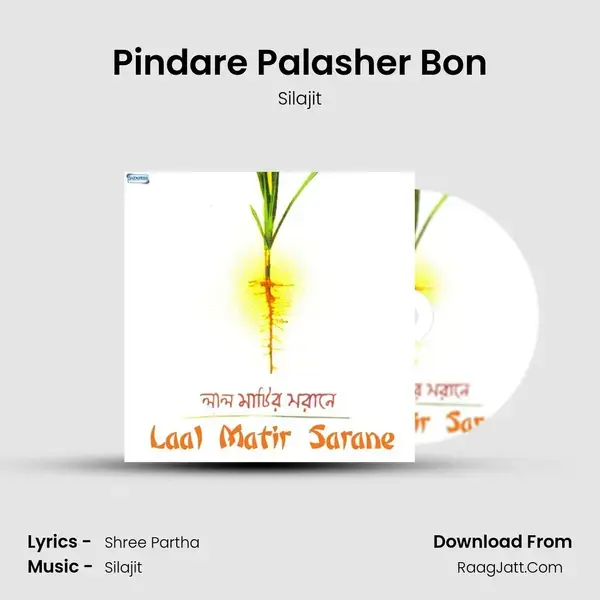 Pindare Palasher Bon Song mp3 | Silajit