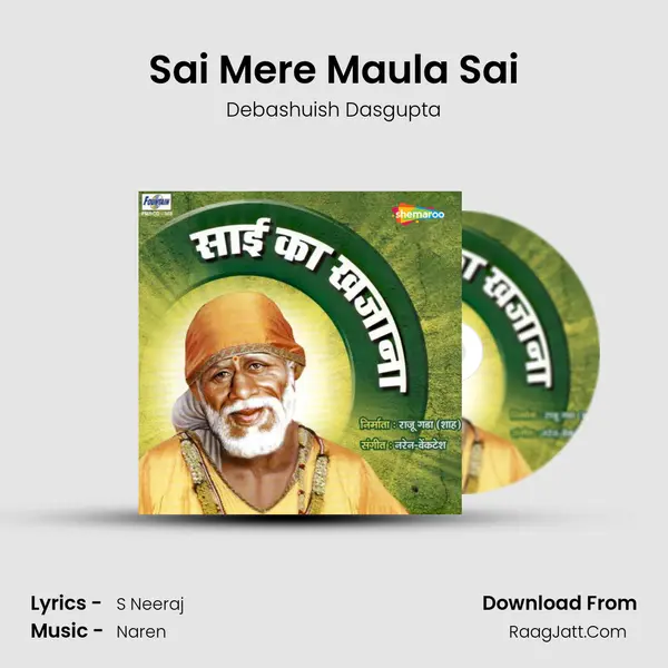 Sai Mere Maula Sai mp3 song