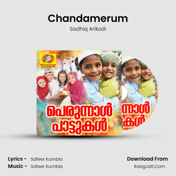 Chandamerum Song mp3 | Sadhiq Arikodi