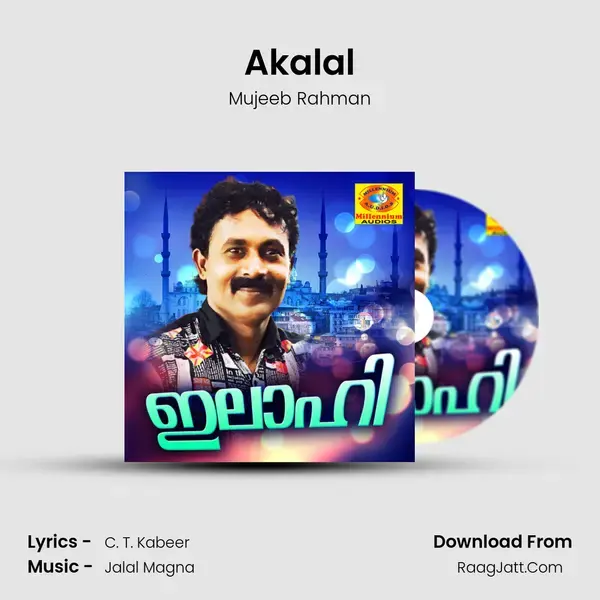 Akalal Song mp3 | Mujeeb Rahman