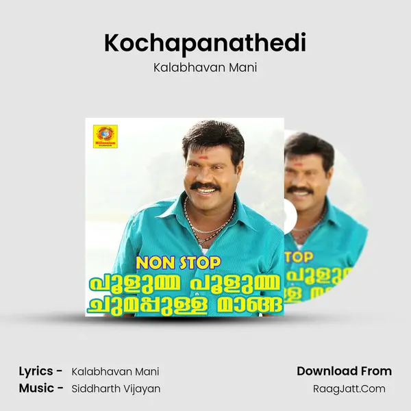 Kochapanathedi Song mp3 | Kalabhavan Mani