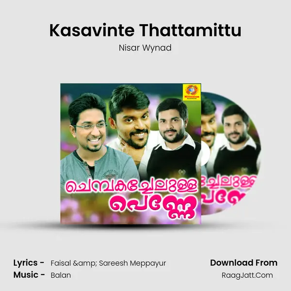 Kasavinte Thattamittu Song mp3 | Nisar Wynad