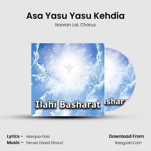 Asa Yasu Yasu Kehdia mp3 song