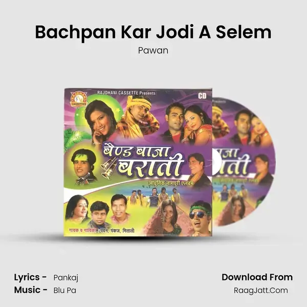 Bachpan Kar Jodi A Selem mp3 song