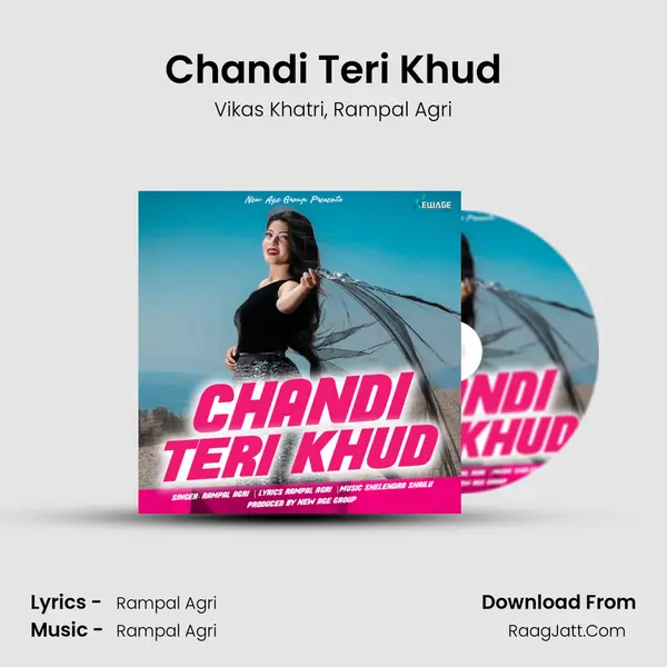 Chandi Teri Khud mp3 song