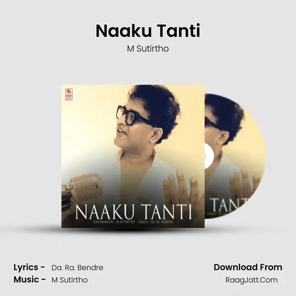 Naaku Tanti - M Sutirtho