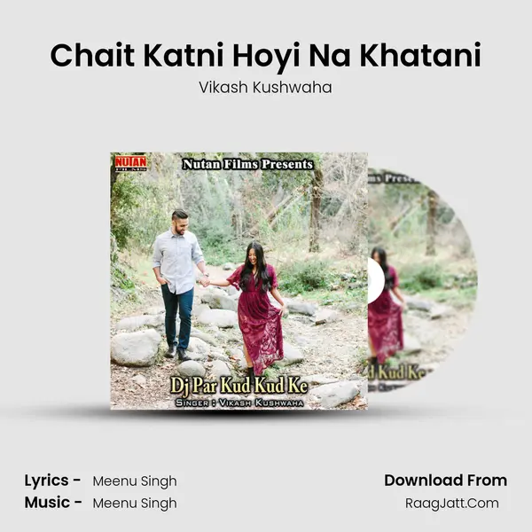 Chait Katni Hoyi Na Khatani mp3 song