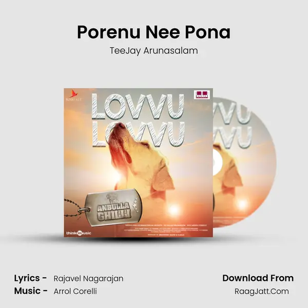 Porenu Nee Pona Song mp3 | TeeJay Arunasalam