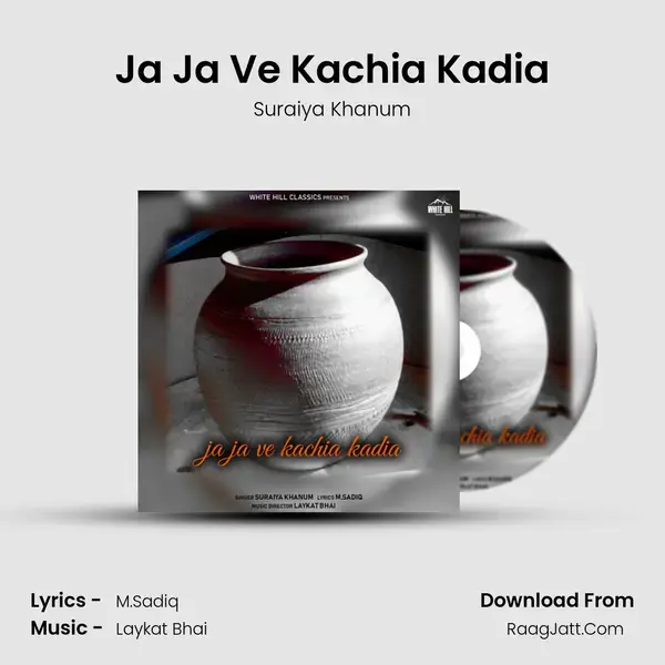 Ja Ja Ve Kachia Kadia mp3 song