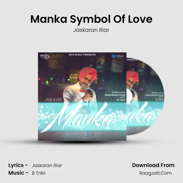 Manka Symbol Of Love mp3 song