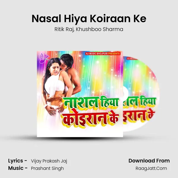 Nasal Hiya Koiraan Ke mp3 song