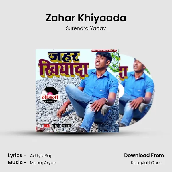 Zahar Khiyaada mp3 song