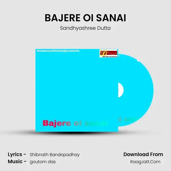 BAJERE OI SANAI Song mp3 | Sandhyashree Dutta