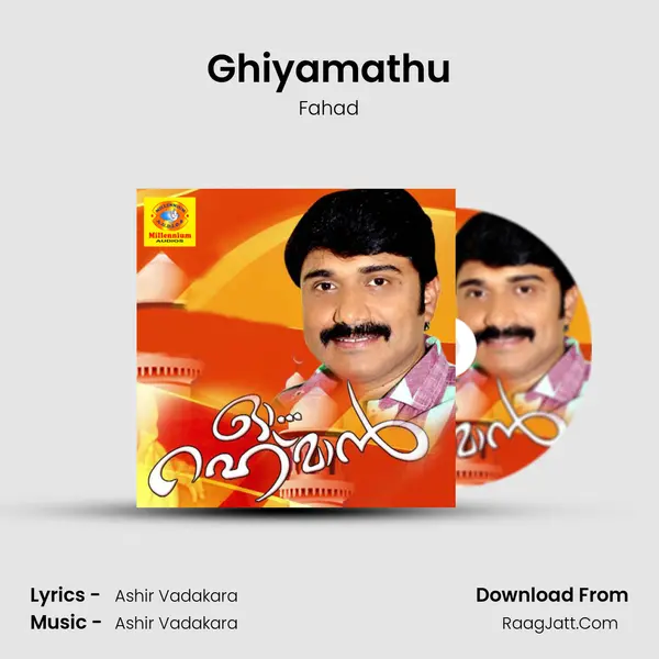 Ghiyamathu Song mp3 | Fahad