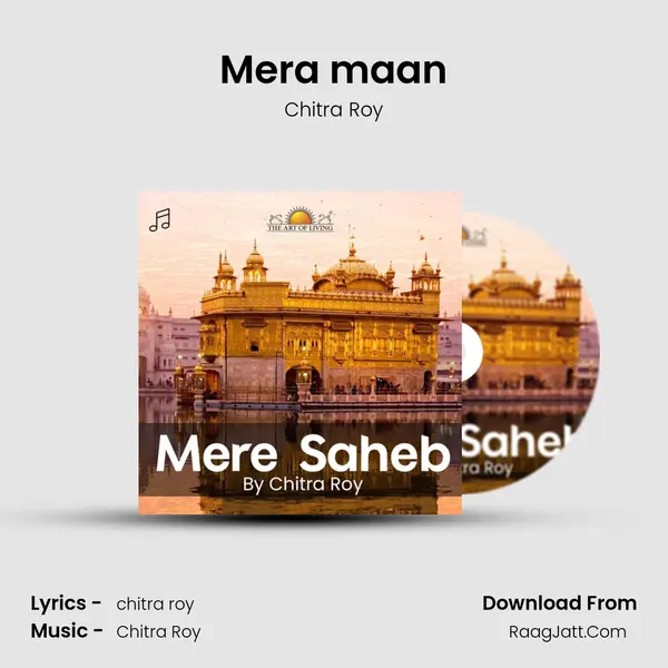 Mera maan Song mp3 | Chitra Roy