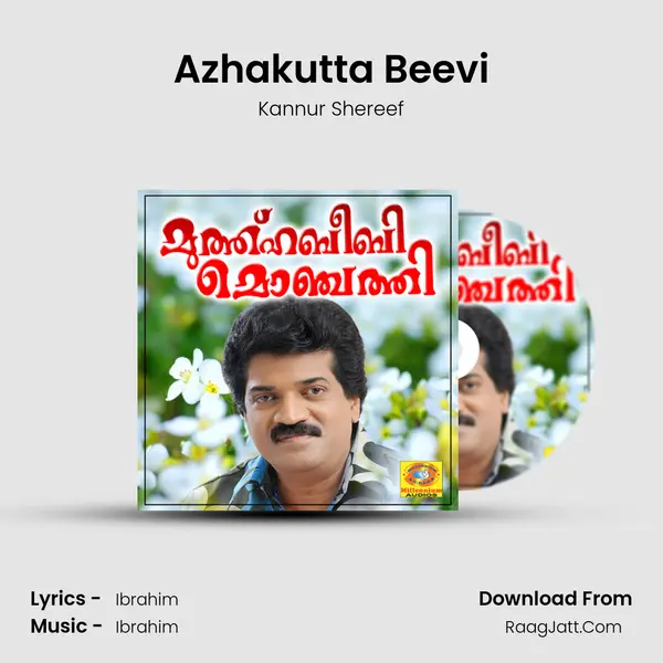 Azhakutta Beevi Song mp3 | Kannur Shereef