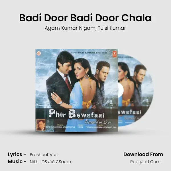 Badi Door Badi Door Chala Song mp3 | Agam Kumar Nigam