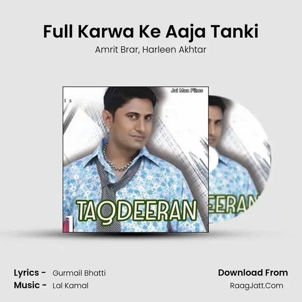 Full Karwa Ke Aaja Tanki Song mp3 | Amrit Brar