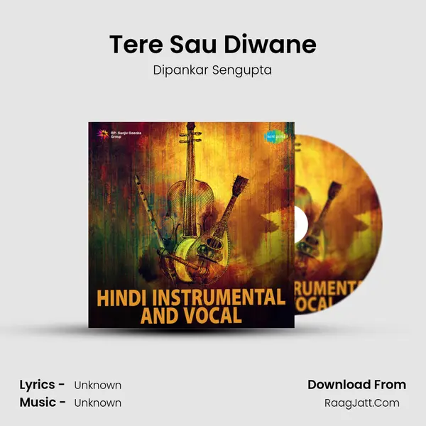 Tere Sau Diwane Song mp3 | Dipankar Sengupta