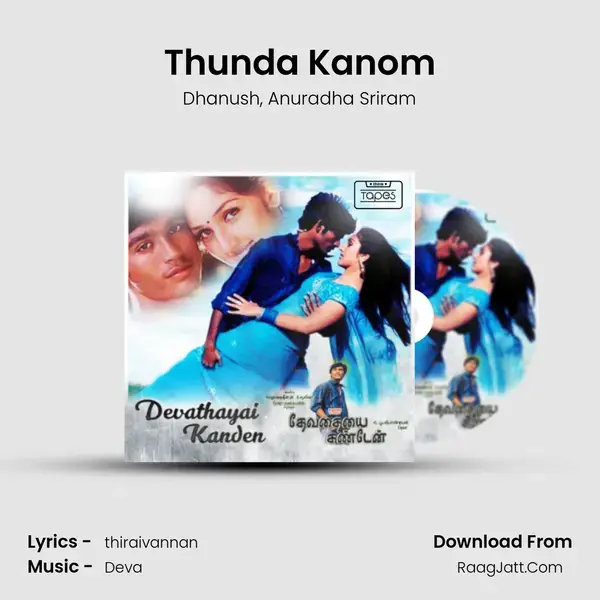 Thunda Kanom Song mp3 | Dhanush