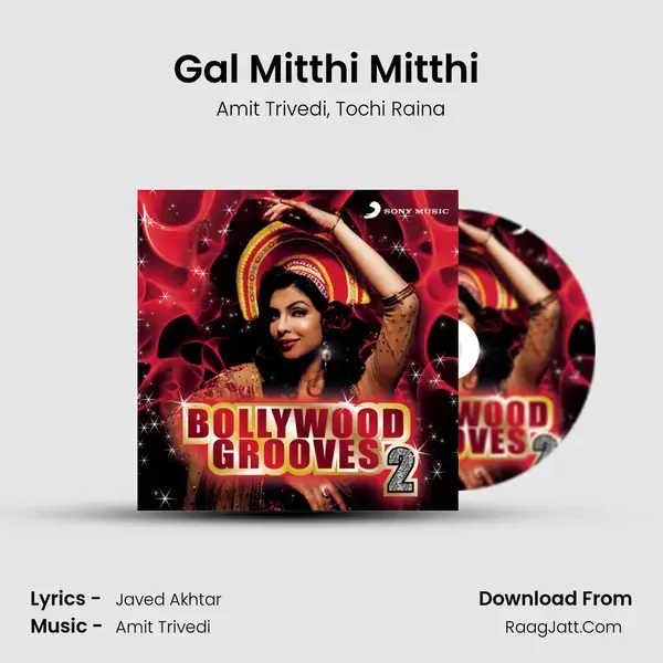 Gal Mitthi Mitthi (From 