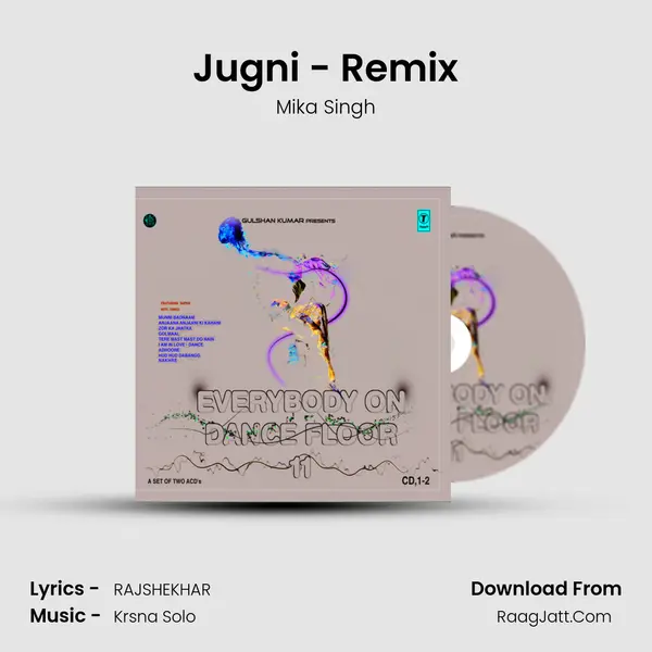 Jugni - Remix Song mp3 | Mika Singh