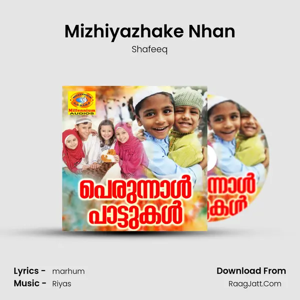 Mizhiyazhake Nhan Song mp3 | Shafeeq