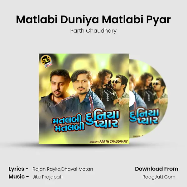 Matlabi Duniya Matlabi Pyar Song mp3 | Parth Chaudhary