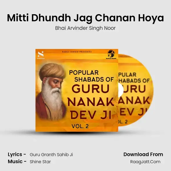 Mitti Dhundh Jag Chanan Hoya Song mp3 | Bhai Arvinder Singh Noor