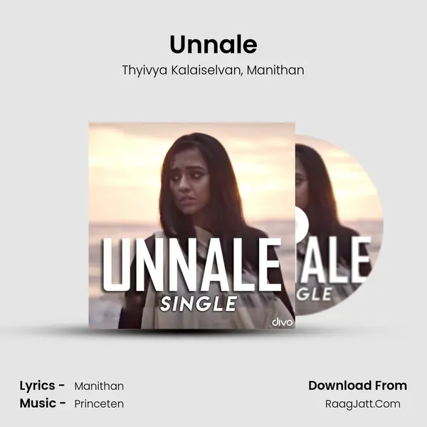 Unnale (Single) - Thyivya Kalaiselvan